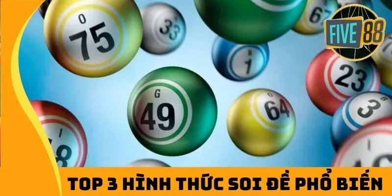 Top 3 hình thức soi đề phổ biến